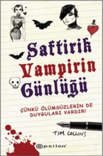 Saftirik Vampirin Günlüğü  Çünkü Ölümsüzlerin de Duyguları Vardır!