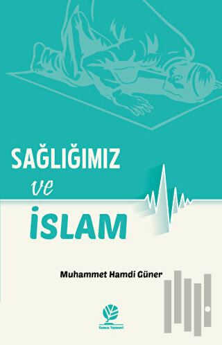 Sağlığımız ve İslam