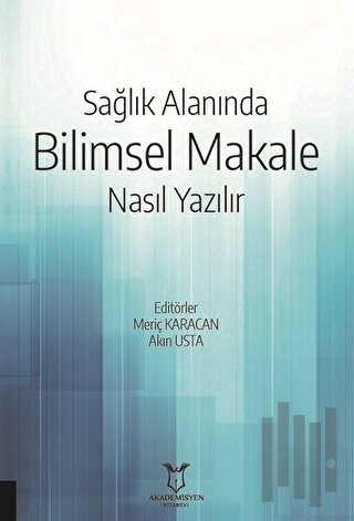 Sağlık Alanında Bilimsel Makale Nasıl Yazılır