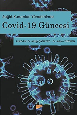 Sağlık Kurumları Yönetiminde Covid-19 Güncesi