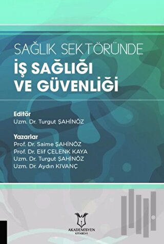 Sağlık Sektöründe İş Sağlığı ve Güvenliği