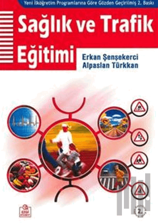 Sağlık ve Trafik Eğitimi | Kitap Ambarı