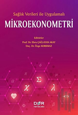 Sağlık Verileri İle Uygulamalı Mikroekonometri