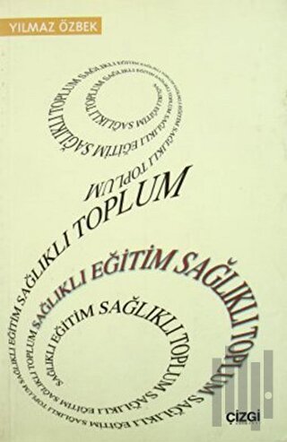 Sağlıklı Eğitim Sağlıklı Toplum