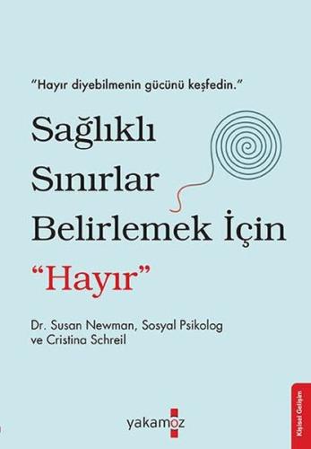Sağlıklı Sınırlar Belirlemek İçin Hayır