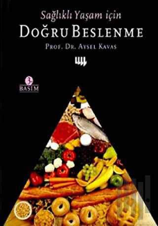 Sağlıklı Yaşam İçin Doğru Beslenme