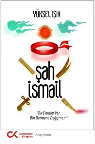 Şah İsmail | Kitap Ambarı