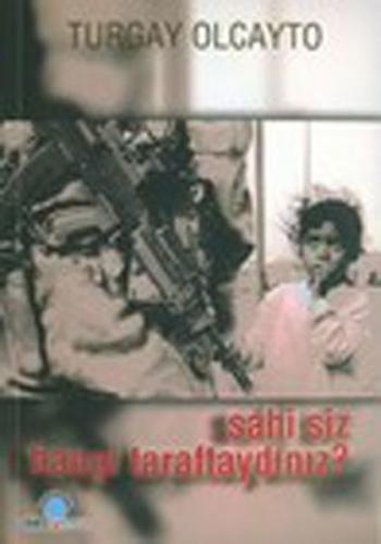 Sahi Siz Hangi Taraftaydınız?