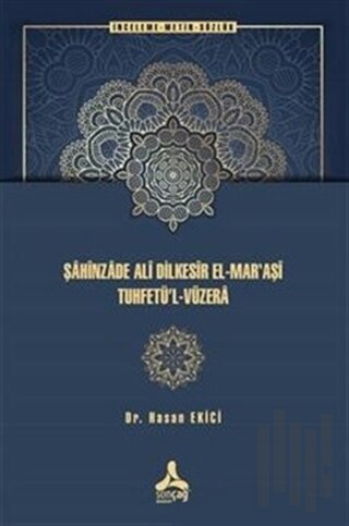 Şahinzade Ali Dilkesir El-Mar'aşi Tuhfetu’l-Vüzera | Kitap Ambarı