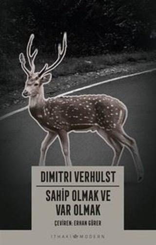 Sahip Olmak ve Var Olmak