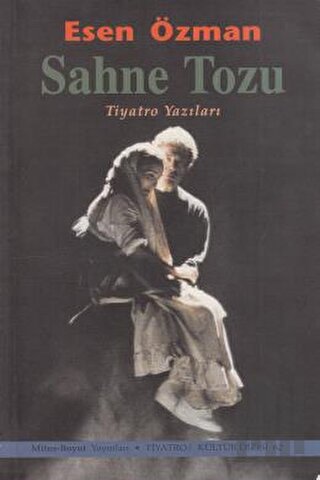 Sahne Tozu Tiyatro Yazıları | Kitap Ambarı