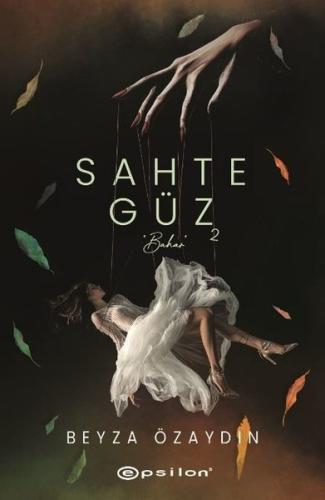 Sahte Güz 2 - Bahar (Ciltli)