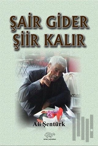 Şair Gider Şiir Kalır | Kitap Ambarı