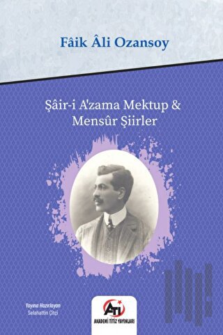 Şair-i Azama Mektup - Mensur Şiirler