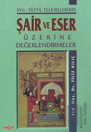 Şair ve Eser Üzerine Değerlendirmeler
