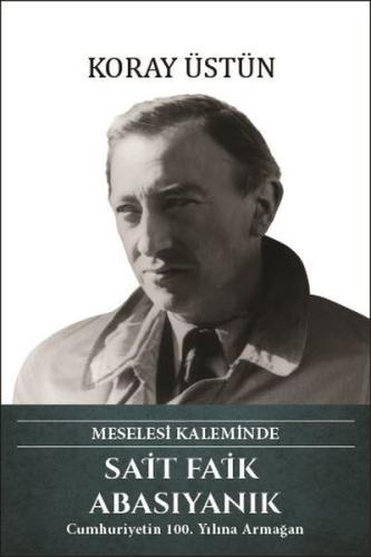 Sait Faik Abasıyanık - Meselesi Kaleminde (Ciltli) | Kitap Ambarı