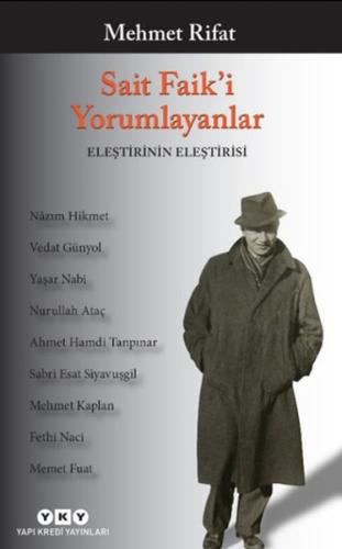 Sait Faik'i Yorumlayanlar-Eleştirinin Eleştirisi
