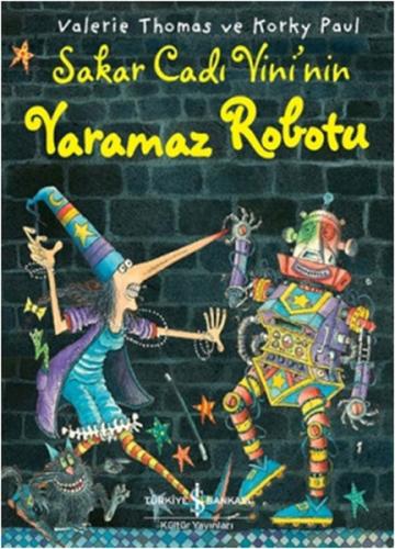 Vini İle Vilbur ve Yaramaz Robot (Ciltli)