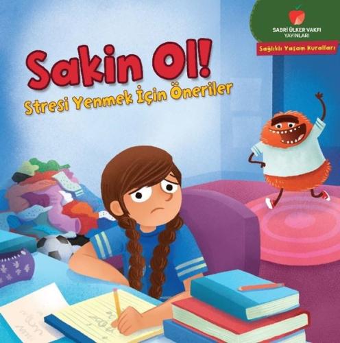 Sakin Ol! Stresi Yenmek İçin Öneriler - Sağlıklı Yaşam Kuralları Serisi