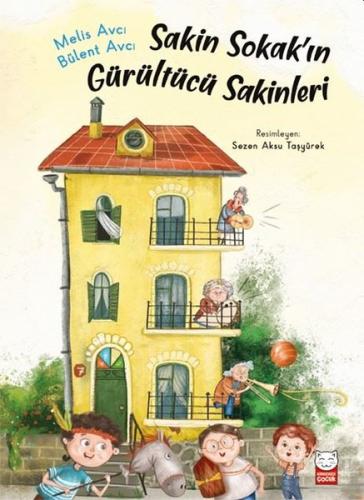 Sakin Sokakın Gürültücü Sakinleri