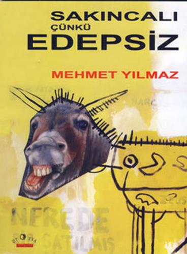 Sakıncalı Çünkü Edepsiz