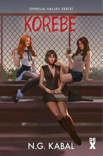 Saklambaç 3 - Körebe - Ophelia Valley Serisi (Ciltli)