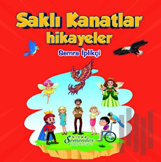 Saklı Kanatlar - Hikayeler