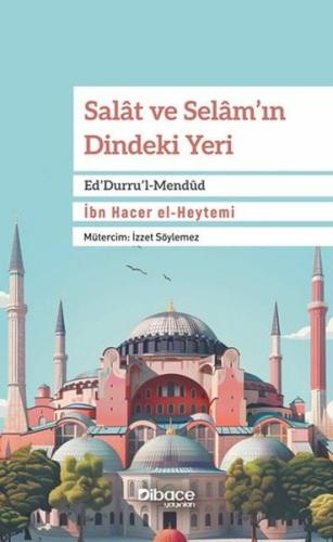 Salat ve Selam'ın Dindeki Yeri: Ed'Durru'l-Mendud