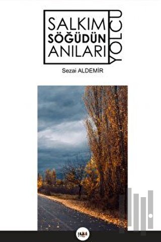 Salkım Söğüdün Anıları