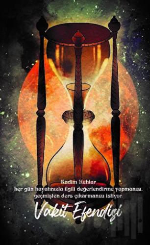 Vakit Efendisi - Şaman Defterleri