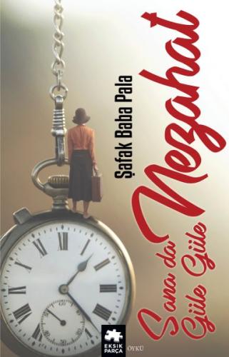 Sana da Güle Güle Nezahat | Kitap Ambarı