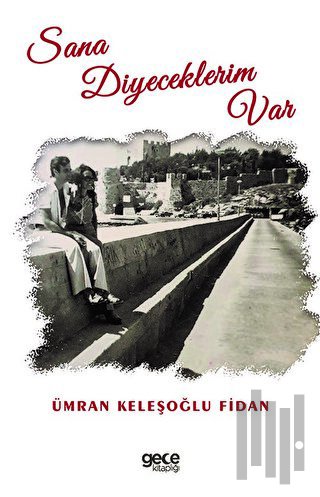 Sana Diyeceklerim Var