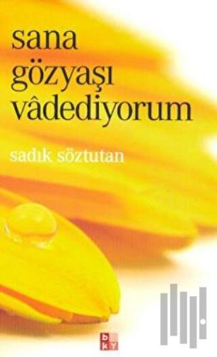 Sana Gözyaşı Vadediyorum