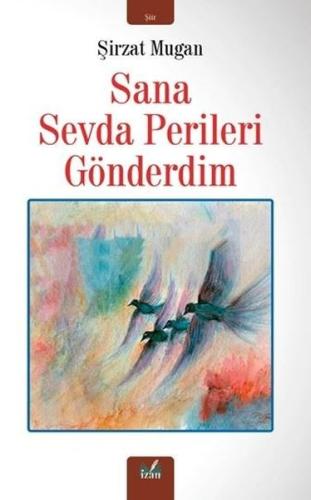 Sana Sevda Perileri Gönderdim