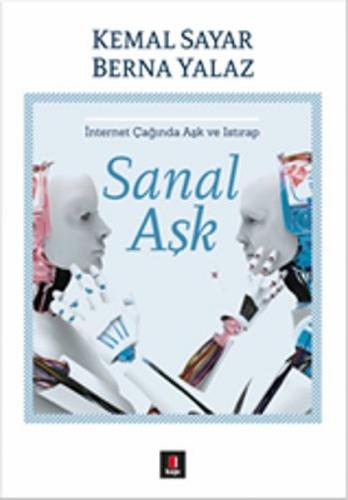 Sanal Aşk - İnternet Çağında Aşk ve Istırap | Kitap Ambarı