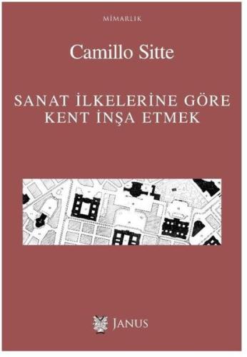 Sanat İlkelerine Göre Kent İnşa Etmek