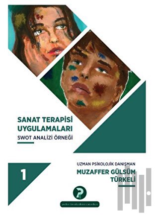 Sanat Terapisi Uygulamaları 1 | Kitap Ambarı