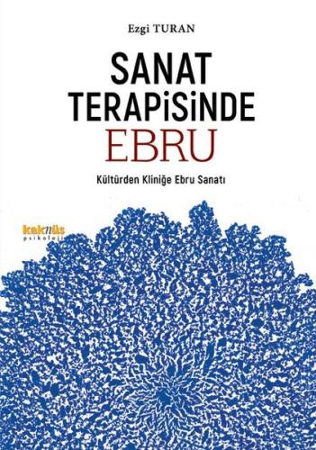 Sanat Terapisinde Ebru - Kültürden Kliniğe Ebru Sanatı | Kitap Ambarı