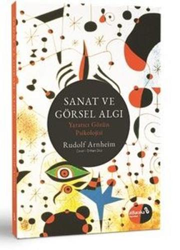 Sanat ve Görsel Algı - Yaratıcı Gözün Psikolojisi | Kitap Ambarı