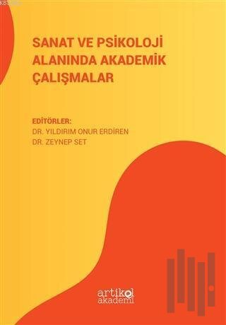 Sanat ve Psikoloji Alanında Akademik Çalışmalar