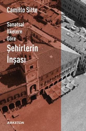 Sanatsal İlkelere Göre Şehirlerin İnşası | Kitap Ambarı