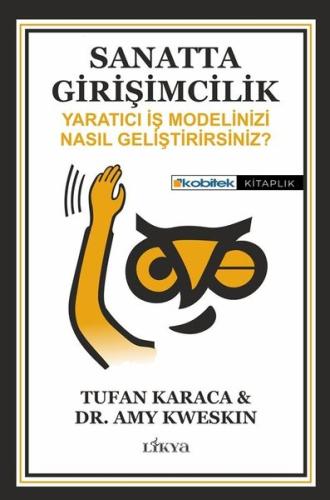 Sanatta Girişimcilik - Yaratıcı İş Modelinizi Nasıl Geliştirirsiniz?