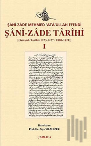 Şani-zade Tarihi 1. Cilt (Ciltli)