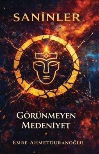 Saninler - Görünmeyen Medeniyet