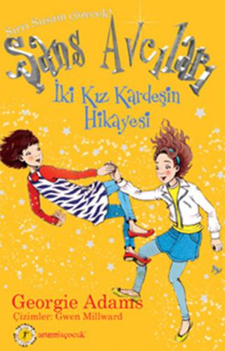 Şans Avcıları 4. Kitap - İki Kız Kardeşin Hikayesi
