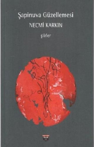 Şapinuva Güzellemesi | Kitap Ambarı