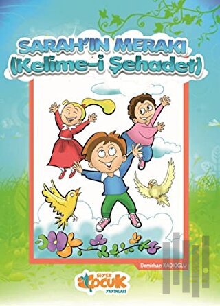 Sarah'ın Merakı - Kelime-i Şehadet | Kitap Ambarı