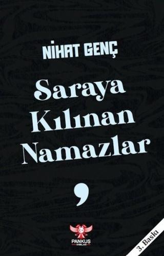 Saraya Kılınan Namazlar