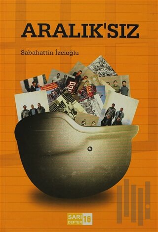Sarı Defter 16 : Aralık'sız