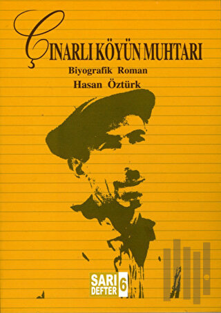 Sarı Defter 6: Çınarlı Köyün Muhtarı